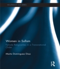 Women in Sufism : Female Religiosities in a Transnational Order - eBook
