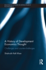 A History of Development Economics Thought : Challenges and Counter-challenges - eBook