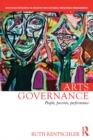Arts Governance : People, Passion, Performance - eBook
