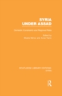 Syria Under Assad : Domestic Constraints and Regional Risks - eBook