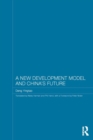 A New Development Model and China's Future - eBook