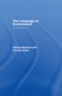 The Language Of Environment : A New Rhetoric - eBook