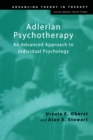 Adlerian Psychotherapy : An Advanced Approach to Individual Psychology - eBook