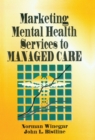 Marketing Mental Health Services to Managed Care - eBook