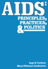 AIDS : Principles, Practices, and Politics - eBook
