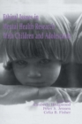 Ethical Issues in Mental Health Research With Children and Adolescents - eBook