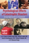 Psychological Effects of Catastrophic Disasters : Group Approaches to Treatment - eBook