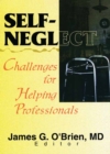 Self-Neglect : Challenges for Helping Professionals - eBook