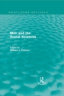 Man and the Social Sciences (Routledge Revivals) : Twelve lectures delivered at the London School of Economics and Political Science tracing the development of the social sciences during the present c - eBook