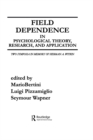 Field Dependence in Psychological Theory, Research and Application : Two Symposia in Memory of Herman A. Witkin - eBook