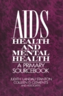AIDS, Health, And Mental Health : A Primary Sourcebook - eBook