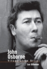 John Osborne : Vituperative Artist - eBook