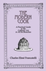 The Modern Cook : A Practical Guide to the Culinary Art in All Its Branches - eBook