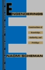 Engenderings : Constructions of Knowledge, Authority, and Privilege - eBook