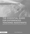 The Essential Guide for Experienced Teaching Assistants : Meeting the National Occupational Standards at Level 3 - eBook