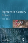 Eighteenth Century Britain : Religion and Politics 1714-1815 - eBook