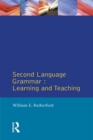 Second Language Grammar : Learning and Teaching - eBook
