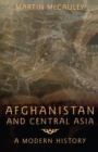 Afghanistan and Central Asia : A Modern History - eBook
