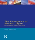 The Emergence of Modern Japan : An Introductory History Since 1853 - eBook