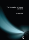 The Revolution in Science 1500 - 1750 - eBook
