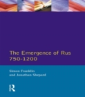 The Emergence of Russia 750-1200 - eBook