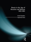 Russia in the Age of Reaction and Reform 1801-1881 - eBook