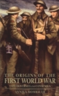 The Origins of the First World War : Controversies and Consensus - eBook