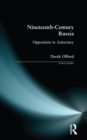Nineteenth-Century Russia : Opposition to Autocracy - eBook