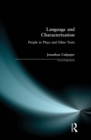 Language and Characterisation : People in Plays and Other Texts - eBook