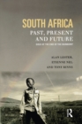 South Africa, Past, Present and Future : Gold at the End of the Rainbow? - eBook