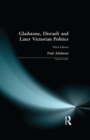 Gladstone, Disraeli and Later Victorian Politics - eBook