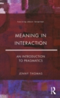 Meaning in Interaction : An Introduction to Pragmatics - eBook
