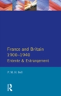 France and Britain, 1900-1940 : Entente and Estrangement - eBook