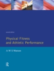 Physical Fitness and Athletic Performance : A Guide for Students, Athletes and Coaches - eBook