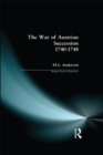 The War of Austrian Succession 1740-1748 - eBook