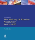 The Making of Russian Absolutism 1613-1801 - eBook