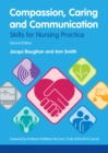 Compassion, Caring and Communication : Skills for Nursing Practice - eBook