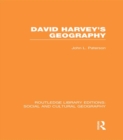David Harvey's Geography (RLE Social & Cultural Geography) - eBook