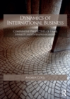 Dynamics of International Business : Comparative Perspectives of Firms, Markets and Entrepreneurship - eBook