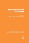 The Geography of Crime (RLE Social & Cultural Geography) - eBook