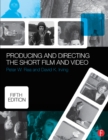 Producing and Directing the Short Film and Video - eBook