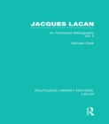 Jacques Lacan (Volume II) (RLE: Lacan) : An Annotated Bibliography - eBook