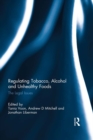 Regulating Tobacco, Alcohol and Unhealthy Foods : The Legal Issues - eBook