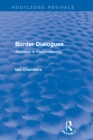 Border Dialogues (Routledge Revivals) : Journeys in Postmodernity - eBook