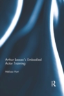 Arthur Lessac's Embodied Actor Training - eBook
