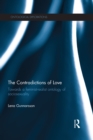 The Contradictions of Love : Towards a feminist-realist ontology of sociosexuality - eBook