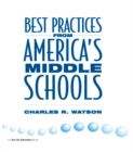 Best Practices From America's Middle Schools - eBook