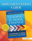 Leading School Change : 9 Strategies to Bring Everybody on Board (Study Guide) - eBook