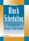 Block Scheduling : Bringing All the Data Together for Continuous School Improvement - eBook