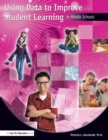 Using Data to Improve Student Learning in Middle School - eBook